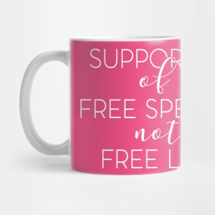 Free Speech not free lies Mug